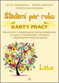 Śladami pór roku lato. Autor: Alicja Tanajewska, Kołodziejska Dorota. Dobreksiazki.pl Okładka książki Śladami pór roku lato