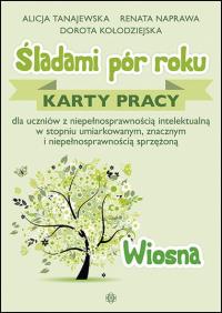 Śladami pór roku wiosna. Autor: Alicja Tanajewska, Kołodziejska Dorota. Dobreksiazki.pl Okładka książki Śladami pór roku wiosna