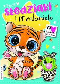 Słodziaki i przyjaciele. Autor: Opracowanie zbiorowe. Dobreksiazki.pl Okładka książki Słodziaki i przyjaciele