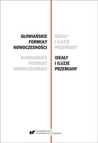Słowiańskie formuły nowoczesności. Autor: red. Lech Miodyński. Dobreksiazki.pl Okładka książki Słowiańskie formuły nowoczesności