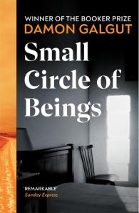 Small Circle of Beings. Autor: Galgut Damon. Dobreksiazki.pl Okładka książki Small Circle of Beings