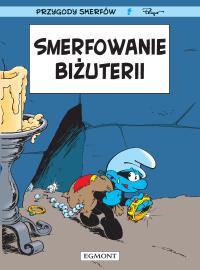 Smerfowanie biżuterii. Smerfy. Autor: Peyo. Dobreksiazki.pl Okładka książki Smerfowanie biżuterii. Smerfy