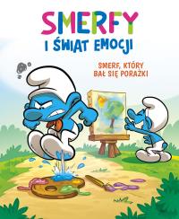 Smerfy i świat emocji. Smerf, który bał się.... Autor: Thierry Culliford, Falzar, Antonello Dalena. Dobreksiazki.pl Okładka książki Smerfy i świat emocji. Smerf, który bał się...