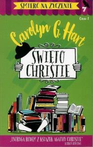 Śmierć na życzenie T.7 Święto Christie cz.1. Autor: Hart Carolyn G.. Dobreksiazki.pl Okładka książki Śmierć na życzenie T.7 Święto Christie cz.1