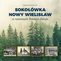 Sokołówka i Nowy Wielisław. Autor: Franczukowski Zbigniew. Dobreksiazki.pl Okładka książki Sokołówka i Nowy Wielisław