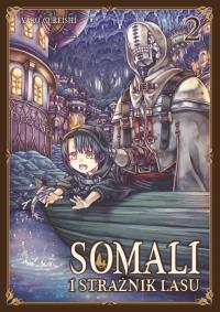 Somali i Strażnik Lasu. Tom 2. Autor: Yako Gureishi. Dobreksiazki.pl Okładka książki Somali i Strażnik Lasu. Tom 2