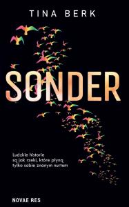 Sonder. Autor: TINA BERK. Dobreksiazki.pl Okładka książki Sonder