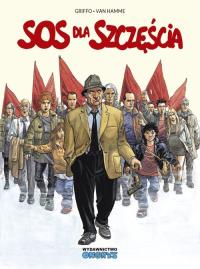 *SOS dla szczęścia. Autor: Van Hamme, Jean; Griffo. Dobreksiazki.pl Okładka książki *SOS dla szczęścia