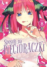 Sposób na pięcioraczki. Tom 8. Autor: Negi Haruba. Dobreksiazki.pl Okładka książki Sposób na pięcioraczki. Tom 8
