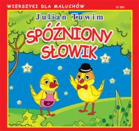 Spóźniony słowik. Autor: Julian Tuwim. Dobreksiazki.pl Okładka książki Spóźniony słowik