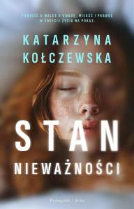 Stan nieważności DL. Autor: Kołczewska Katarzyna. Dobreksiazki.pl Okładka książki Stan nieważności DL