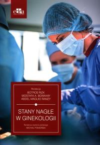 Stany nagłe w ginekologii. Autor: Rizk B., Borahay M. A., Ramzy A. M.. Dobreksiazki.pl Okładka książki Stany nagłe w ginekologii