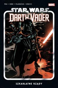 Star Wars. Darth Vader T.4 Szkarłatne rządy. Autor: Greg Pak, Kirk Leonard, Guiu Vilanova, Raffaele I. Dobreksiazki.pl Okładka książki Star Wars. Darth Vader T.4 Szkarłatne rządy