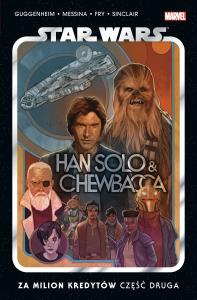 Star Wars Han Solo i Chewbacca Za milion.. cz.2. Autor: Marc Guggenheim, David Messina, Paul Fry, Jacek D. Dobreksiazki.pl Okładka książki Star Wars Han Solo i Chewbacca Za milion.. cz.2