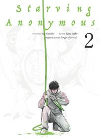 Starving Anonymous. Tom 2. Autor: Yuu Kuraishi. Dobreksiazki.pl Okładka książki Starving Anonymous. Tom 2