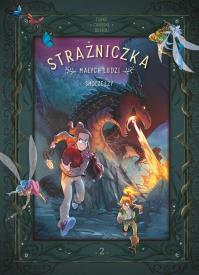 Strażniczka Małych Ludzi. Smocze łzy. Tom 2. Autor: Carbone, Veronique Barrau. Dobreksiazki.pl Okładka książki Strażniczka Małych Ludzi. Smocze łzy. Tom 2