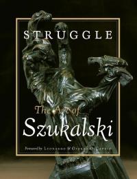Struggle: The Art of Szukalski. Autor: Szukalski Stanislav. Dobreksiazki.pl Okładka książki Struggle: The Art of Szukalski