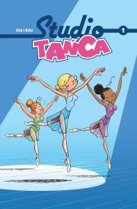 Studio tańca T.1. Autor: BERTRAND ESCAICH, CAROLINE ROQUE, Crip, Marek Pus. Dobreksiazki.pl Okładka książki Studio tańca T.1