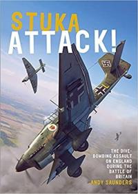 Stuka Attack!. Autor: Saunders Andy. Dobreksiazki.pl Okładka książki Stuka Attack!