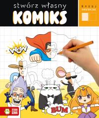Stwórz własny komiks. Rysuj symetrycznie. Autor: Opracowanie zbiorowe. Dobreksiazki.pl Okładka książki Stwórz własny komiks. Rysuj symetrycznie