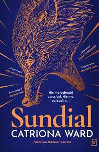 Sundial. Autor: Catriona Ward. Dobreksiazki.pl Okładka książki Sundial