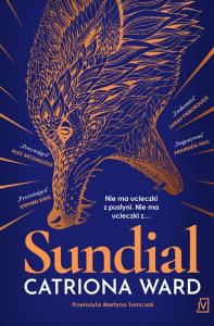 Sundial. Autor: Catriona Ward. Dobreksiazki.pl Okładka książki Sundial