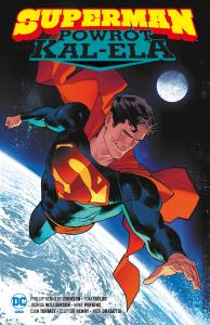 Superman. Powrót Kal-Ela. Autor: Joshua Williamson, Taylor Tom, Phillip Kennedy Johnson, Perkins Mike, Cian Tormey, Lapham David. Dobreksiazki.pl Okładka książki Superman. Powrót Kal-Ela