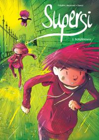 Supersi T.2 Bohaterowie. Autor: Frdric Maupom, Dawid, Marek Puszczewicz. Dobreksiazki.pl Okładka książki Supersi T.2 Bohaterowie