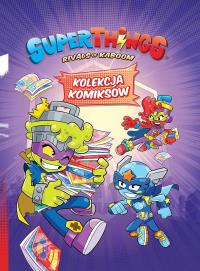 SuperThings Kolekcja Komiksów. Autor: Opracowanie zbiorowe. Dobreksiazki.pl Okładka książki SuperThings Kolekcja Komiksów