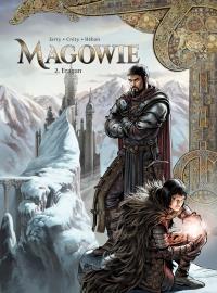 Świat Akwilonu. Magowie T.2 Eragan. Autor: Nicolas Jarry, Stphane Crety. Dobreksiazki.pl Okładka książki Świat Akwilonu. Magowie T.2 Eragan