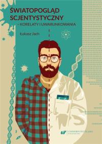 Światopogląd scjentystyczny. Autor: Kamila Gęsikowska. Dobreksiazki.pl Okładka książki Światopogląd scjentystyczny