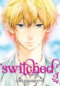 Switched 02. Autor: Shiki Kawabata. Dobreksiazki.pl Okładka książki Switched 02