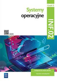 Systemy operacyjne INF.02. cz.2 WSiP. Autor: Osetek Sylwia, Pytel Krzysztof. Dobreksiazki.pl Okładka książki Systemy operacyjne INF.02. cz.2 WSiP