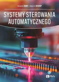 Systemy sterowania automatycznego. Autor: Dorf Richard C., Bishop Robert H.. Dobreksiazki.pl Okładka książki Systemy sterowania automatycznego