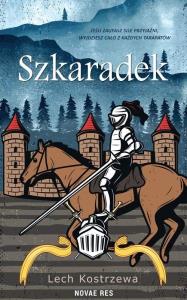 Szkaradek. Autor: Kostrzewa Lech. Dobreksiazki.pl Okładka książki Szkaradek