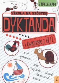Szkoła na szóstkę Dyktanda na rz/ż. Autor: Opracowanie zbiorowe. Dobreksiazki.pl Okładka książki Szkoła na szóstkę Dyktanda na rz/ż