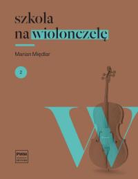 Okładka książki Szkoła  na wiolonczelę 2