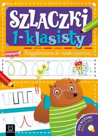 Szlaczki 1-klasisty. Przygotowanie do nauki pisania. Autor: Bator Agnieszka. Dobreksiazki.pl Okładka książki Szlaczki 1-klasisty. Przygotowanie do nauki pisania