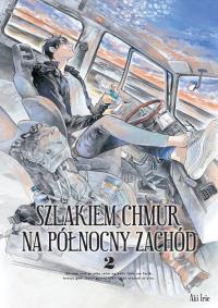 Szlakiem chmur na północny zachód. Tom 2. Autor: Aki Irie. Dobreksiazki.pl Okładka książki Szlakiem chmur na północny zachód. Tom 2