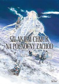 Szlakiem chmur na północny zachód. Tom 4. Autor: Aki Irie. Dobreksiazki.pl Okładka książki Szlakiem chmur na północny zachód. Tom 4