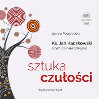 Sztuka czułości audiobook. Autor: Praca zbiorowa. Dobreksiazki.pl Okładka książki Sztuka czułości audiobook