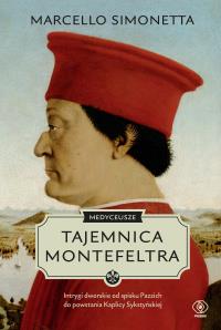 Tajemnica Montefeltra - uszkodzone. Autor: Marcello Simonetta. Dobreksiazki.pl Okładka książki Tajemnica Montefeltra - uszkodzone