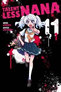 Talentless Nana. Tom 11. Autor: Looseboy, Iori Furuya. Dobreksiazki.pl Okładka książki Talentless Nana. Tom 11