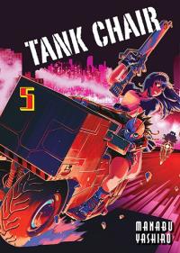 Tank Chair. Tom 5. Autor: Manabu Yashiro. Dobreksiazki.pl Okładka książki Tank Chair. Tom 5