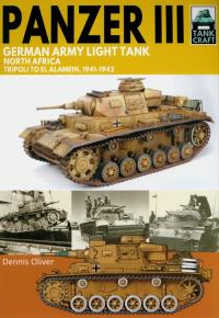 Tank Craft 36: Panzer III, German Army Light Tank. Autor: Oliver Dennis. Dobreksiazki.pl Okładka książki Tank Craft 36: Panzer III, German Army Light Tank