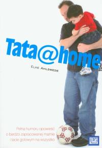 Tata@home. Autor: Ahlswede Elke. Dobreksiazki.pl Okładka książki Tata@home