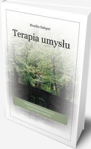 Terapia umysłu. Autor: Sałapat Monika. Dobreksiazki.pl Okładka książki Terapia umysłu