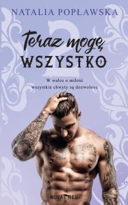 Teraz mogę wszystko. Autor: Natalia Popławska. Dobreksiazki.pl Okładka książki Teraz mogę wszystko