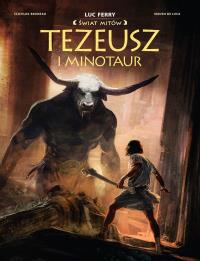 Tezeusz i Minotaur. Autor: Clotilde Bruneau, Mauro de Luca, Ernest Kacperski. Dobreksiazki.pl Okładka książki Tezeusz i Minotaur