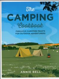 The Camping Cookbook. Autor: Bell Annie. Dobreksiazki.pl Okładka książki The Camping Cookbook